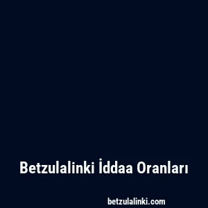 Betzulalinki İddaa Oranları
