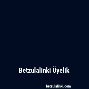 Betzulalinki Üyelik